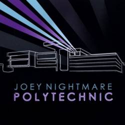 Joey Nightmare : Polytechnic